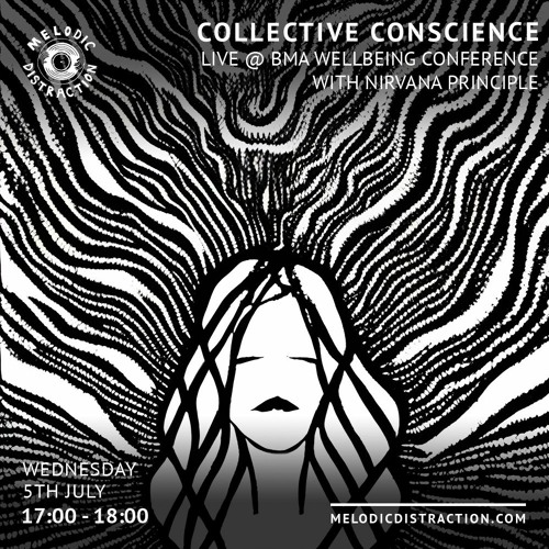 Collective Conscience LIVE: @ The BMA Wellbeing Conference [20.06.23]