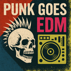 Punk Goes EDM