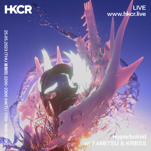 Hyperboloid w/ FAMITSU & KRBSS - 25/05/2023