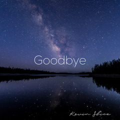 Goodbye