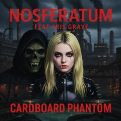 nosferatum feat. iris grave - cardboard phantom (techno mix)