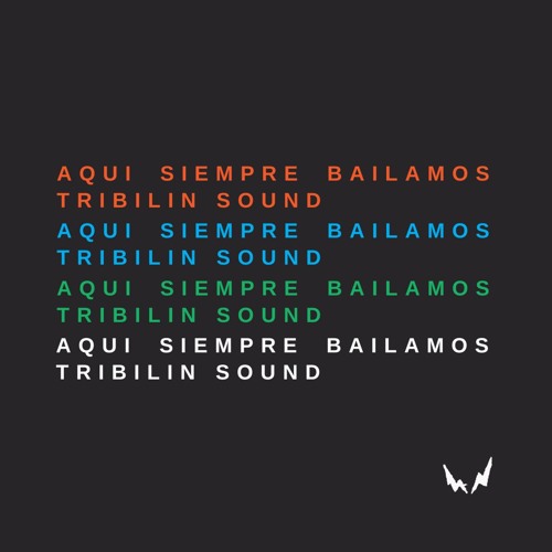 Tribilin Sound - La Cumbia De Octavio