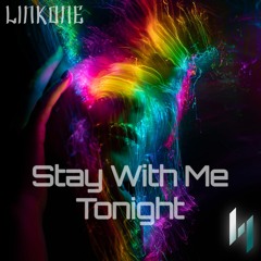 Stay With Me Tonight