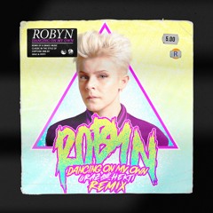 R0byn - D4nc1n6 0n My 0wn (Graz & Hekti Remix)