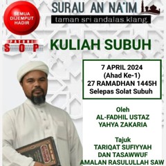 Kuliah Suboh Ust Yahya Zakaria 7.4.2024 Surau An-Naim.m4a
