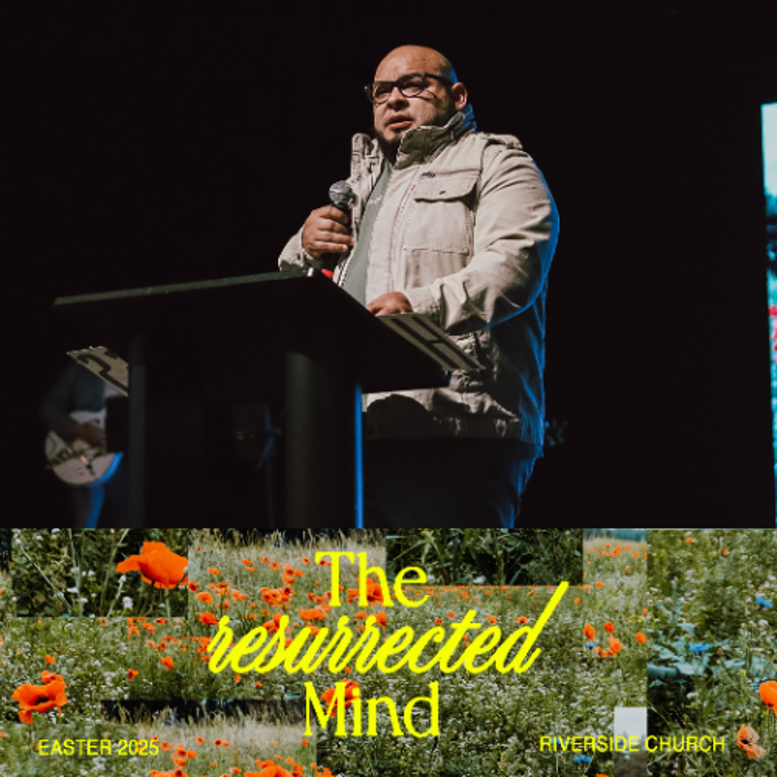 The Resurrected Mind | Easter Sunday | Pastor Robert Rivera episode artwork
