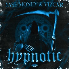 Jase Money ✗ Vizcxr - HYPNOTIC EP