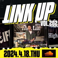 LINK UP VOL.202 MIXED BY KING LIFE STAR CREW