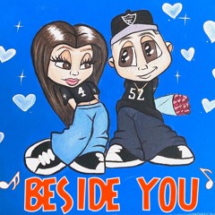 Beside You (Prod. JshSyndcte)