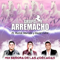 Mix Señora de las 4 Décadas - Grupo Arremacho.mp3