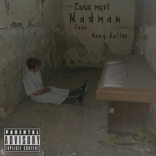 Madman (feat. Yung Bullet)