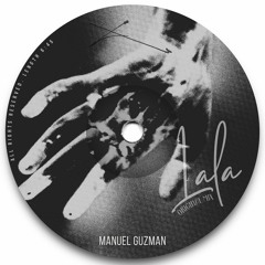 Manuel Guzman - Lala (Original Mix)
