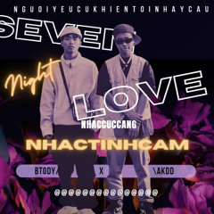 SEVEN LOVE |Btody|Akdd|