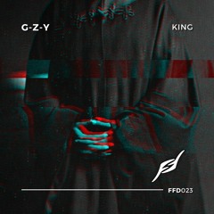 G-Z-Y - King [Free Download]