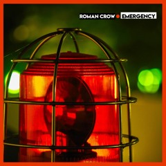Roman Crow - Emergency