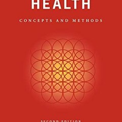 DOWNLOAD EBOOK ✓ Population Health: Concepts and Methods by  T. Kue Young M.D. [PDF E