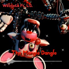 Willmatik Ft. L.G. - The Mangle Dangle