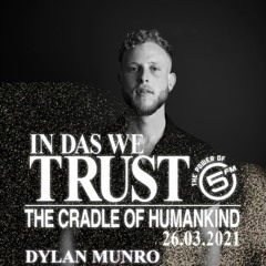 Dylan Munro - In Das We Trust Mix [5FM]