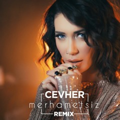 Cevher - Merhametsiz Remix Bass Tizz