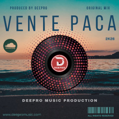 Deepro - Vente Paca (Original Mix)