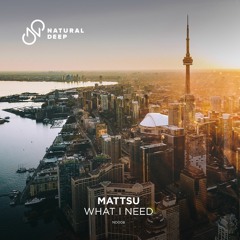 Mattsu - What I Need