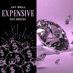 Expensive (feat. Greez185)