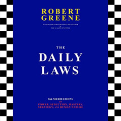 Read EBOOK 💔 The Daily Laws: 366 Meditations on Power, Seduction, Mastery, Strategy,