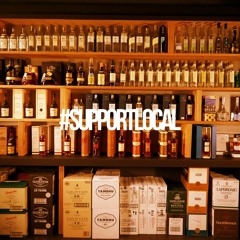 #SupportLocal 005 - Whisky For Life