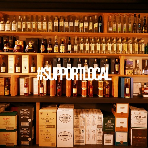 #SupportLocal 005 - Whisky For Life