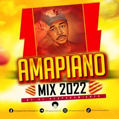 Amapiano Mix 2022 - The Best Of Ampiano - By Dj Acaparamiento