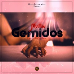 MvilliW - Gemidos (Prod. By Johanzi & Eli)