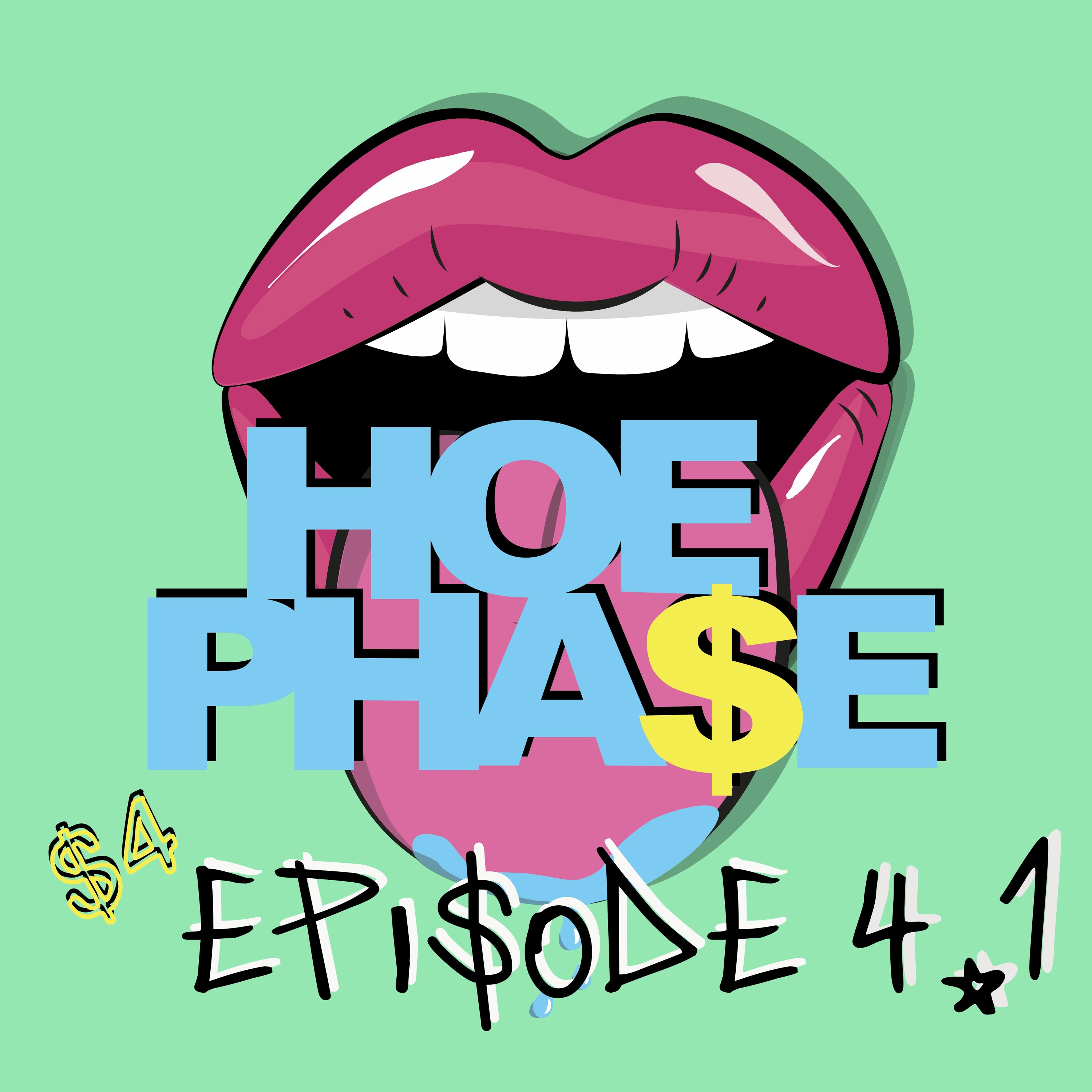 THE HOE PHA$E