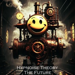 Hypnoise Theory - The Future (ARBCD13)