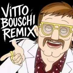 Vitto Bouschi Remix