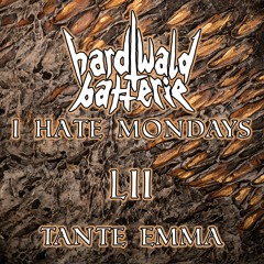 I Hate Mondays LII | Tante Emma | Groove Techno | 144 bpm