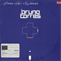 Aitana, Cali Y El Dandee - + (Bruno Torres Remix)