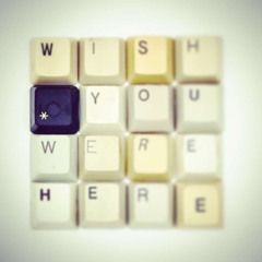 wish you were here