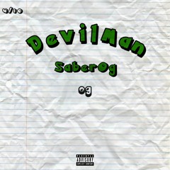 Devilman - SaberOg (prod Souma & Moon)