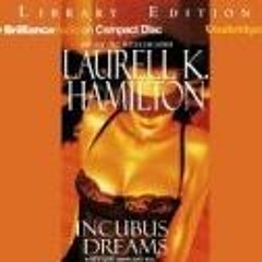 Read KINDLE PDF EBOOK EPUB Incubus Dreams (Anita Blake, Vampire Hunter, Book 12) by
