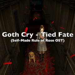 Tied Fate | ~Rule Of Rose~ *Inspired By SofyTofy*