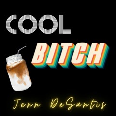 COOL BITCH