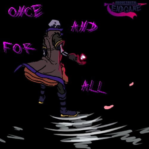 Once and For All || Chapter 3 - Phase 1 || (TRoHL III remaster)