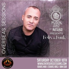 Felix Da Funk @ Overseas Sessions Musical Journey
