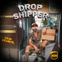DROP SHIPPER (OLD MONEY)