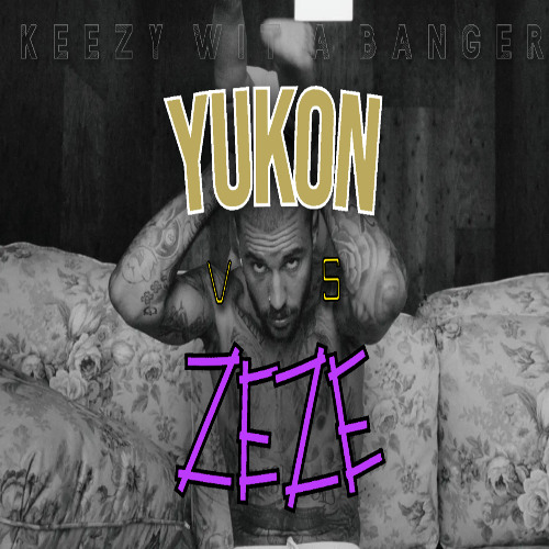 YUKON (ZEZE Remix)