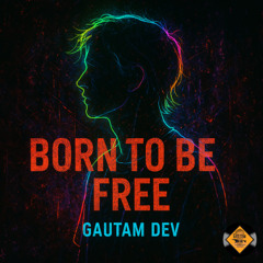 Born to be Free