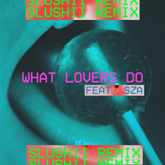 Maroon 5, Slushii - What Lovers Do (Slushii Remix) [feat. SZA]