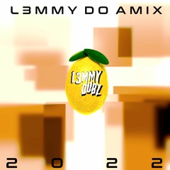 L3MMY DO A MIX VOL 6 (2022)