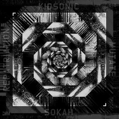 Kidsonic - Mutate [Premiere]