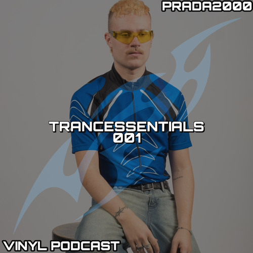 PRADA2000 - Trancessentials 001 (Vinyl Podcast)